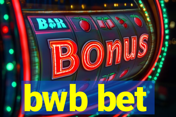 bwb bet